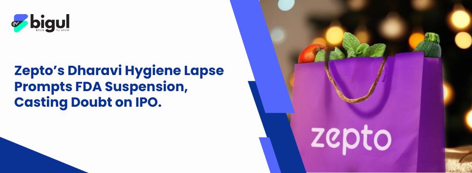 Zepto’s Dharavi Hygiene Lapse Prompts FDA Suspension, IPO Alert